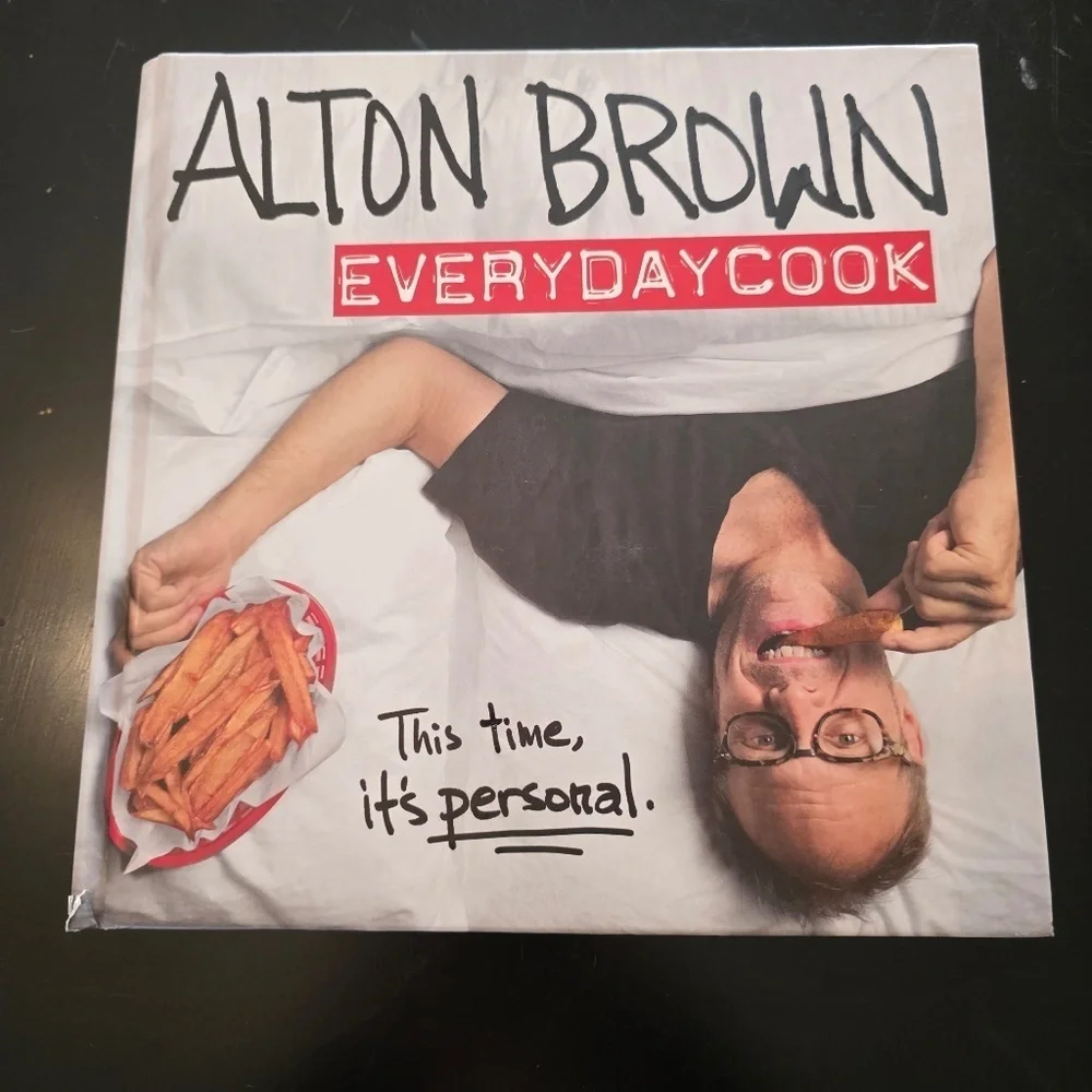 Alton Brown: EveryDayCook: A Cookbook